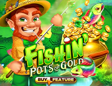 Fishin' Pots of Gold