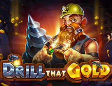 Drill that Gold