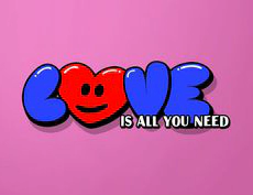 LOVE is all you need